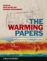 David Archer - The Warming Papers: The Scientific Foundation for the Climate Change Forecast - 9781405196161 - V9781405196161