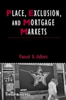 Manuel B. Aalbers - Place, Exclusion and Mortgage Markets - 9781405196581 - V9781405196581