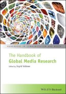 Ingrid Volkmer - The Handbook of Global Media Research - 9781405198707 - V9781405198707