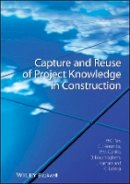 Hai Chen Tan - Capture and Reuse of Project Knowledge in Construction - 9781405198899 - V9781405198899