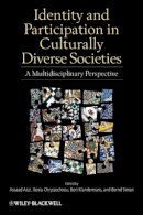 Assaad E. Azzi - Identity and Participation in Culturally Diverse Societies: A Multidisciplinary Perspective - 9781405199476 - V9781405199476