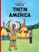 Herge - Tintin in America (The Adventures of Tintin) - 9781405206143 - 9781405206143