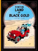 Herge - Land of Black Gold (The Adventures of Tintin) - 9781405206266 - 9781405206266