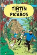Herge - Tintin and the Picaros - 9781405206358 - 9781405206358