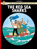 Hergé - The Red Sea Sharks (The Adventures of Tintin) - 9781405208185 - 9781405208185