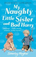 Dorothy Edwards - My Naughty Little Sister and Bad Harry (My Naughty Little Sister) - 9781405253369 - V9781405253369