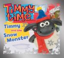 Paperback - Timmy and the Snow Monster - 9781405257732 - KTG0016348