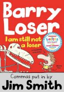 Jim Smith - I am still not a Loser (Barry Loser) - 9781405260329 - V9781405260329