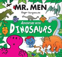 Roger Hargreaves - Mr. Men Adventure with Dinosaurs - 9781405283038 - V9781405283038
