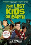 Max Brallier - The Last Kids on Earth (The Last Kids on Earth) - 9781405295093 - 9781405295093