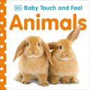 Dk - Baby Touch and Feel Animals - 9781405329132 - V9781405329132
