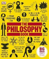 Dk - The Philosophy Book: Big Ideas Simply Explained - 9781405353298 - V9781405353298