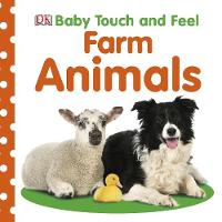 Dk - Farm Animals. (Baby Touch & Feel) - 9781405392570 - V9781405392570