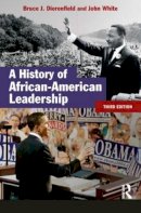 Bruce J. Dierenfield - History of African-American Leadership - 9781405811569 - V9781405811569