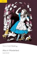 Lewis Carroll - Alice In Wonderland, Level 2, Penguin Readers (2nd Edition) (Penguin Readers, Level 2) - 9781405855358 - V9781405855358