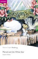 Stephen Rabley - Marcel and the White Star: Easystarts (Penguin Readers (Graded Readers)) - 9781405869560 - V9781405869560