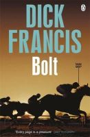 Dick Francis - Bolt - 9781405916714 - V9781405916714