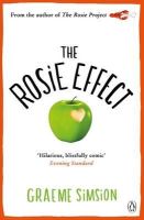 Graeme Simsion - The Rosie Effect: The hilarious and uplifting romantic comedy from the million-copy bestselling series - 9781405918060 - V9781405918060