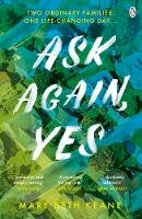 Mary Beth Keane - Ask Again, Yes: The gripping, emotional and life-affirming New York Times bestseller - 9781405943130 - 9781405943130