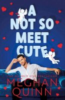 Meghan Quinn - A Not So Meet Cute: The steamy and addictive no. 1 bestseller inspired by Pretty Woman - 9781405955799 - 9781405955799