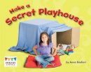 Anne Giulieri - Make a Secret Playhouse - 9781406257922 - V9781406257922