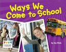 Jay Dale - Ways We Come to School - 9781406258028 - V9781406258028