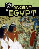 Don Nardo - Daily Life in Ancient Egypt - 9781406288070 - V9781406288070