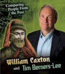 Nick Hunter - William Caxton and Tim Berners-Lee - 9781406289954 - V9781406289954