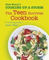 Sam Stern - Cooking Up a Storm: The Teen Survival Cookbook - 9781406352979 - V9781406352979