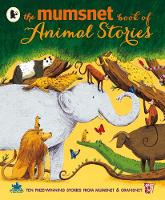 Various - The Mumsnet Book of Animal Stories - 9781406361049 - V9781406361049