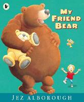 Jez Alborough - My Friend Bear - 9781406372472 - V9781406372472