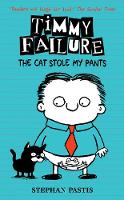 Stephen Pastis - Timmy Failure: The Cat Stole My Pants - 9781406377163 - KMK0018451