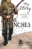 Jim Eldridge - Trenches (My Story) - 9781407103778 - KRA0011101