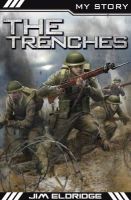 Jim Eldridge - My Story: The Trenches (War Heroes Edition) - 9781407136738 - KEX0272978