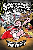 Jeff Kinney - Captain Underpants and the Sensational Saga of Sir Stinks-A-Lot - 9781407138312 - V9781407138312