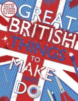 Sally Morgan - Great British Things to Make and Do - 9781407139623 - V9781407139623