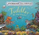 Julia Donaldson - Tiddler Gift-ed - 9781407170671 - V9781407170671