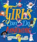 Caryl Hart - Girls Can Do Anything! - 9781407177380 - 9781407177380