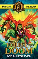 Ian Livingston - Fighting Fantasy: Forest of Doom - 9781407181288 - 9781407181288