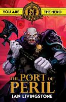 Ian Livingstone - Fighting Fantasy: The Port of Peril - 9781407181295 - 9781407181295