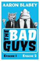 Aaron Blabey - The Bad Guys:Episodes 1 and 2 - 9781407186818 - 9781407186818