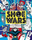 Liz Pichon - Shoe Wars PB - 9781407191102 - 9781407191102