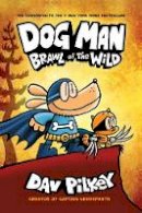 Dav Pilkey - Dog Man 6: Brawl of the Wild PB - 9781407191942 - 9781407191942