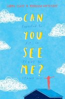 Libby Scott - Can You See Me? - 9781407195674 - 9781407195674
