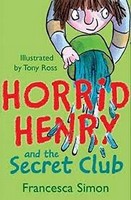 Francesca Simon - Horrid Henry and the secret club - 9781407230313 - 9781407230313