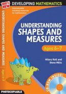 Hilary Koll - Understanding Shapes and Measures: Ages 6-7 (100% New Developing Mathematics) - 9781408100585 - V9781408100585