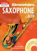 Jonathan Rutland - Abracadabra Saxophone: Pupil's Book + 2 CDs: The Way to Learn Through Songs and Tunes (Abracadabra Woodwind) - 9781408105290 - V9781408105290