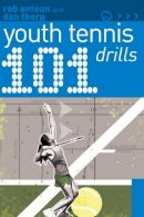 Dan Thorp - 101 Youth Tennis Drills - 9781408113301 - V9781408113301