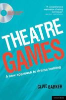 Clive Barker - Theatre Games: A New Approach to Drama Training - 9781408125199 - V9781408125199