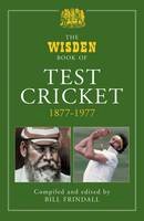 Frindall Bill - The Wisden Book of Test Cricket, 1877-1977: Volume 1 - 9781408127568 - 9781408127568